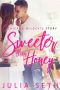 [Chicago Wildcats 01] • Sweeter Than Honey · A Chicago Wildcats Story